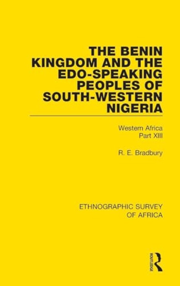 Benin Kingdom and the Edo-Speaking Peoples of South-Western Nigeria