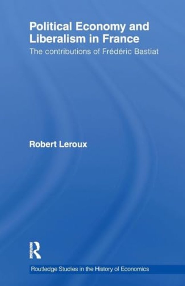 Political Economy and Liberalism in France