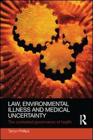 Law, Environmental Illness and Medical Uncertainty
