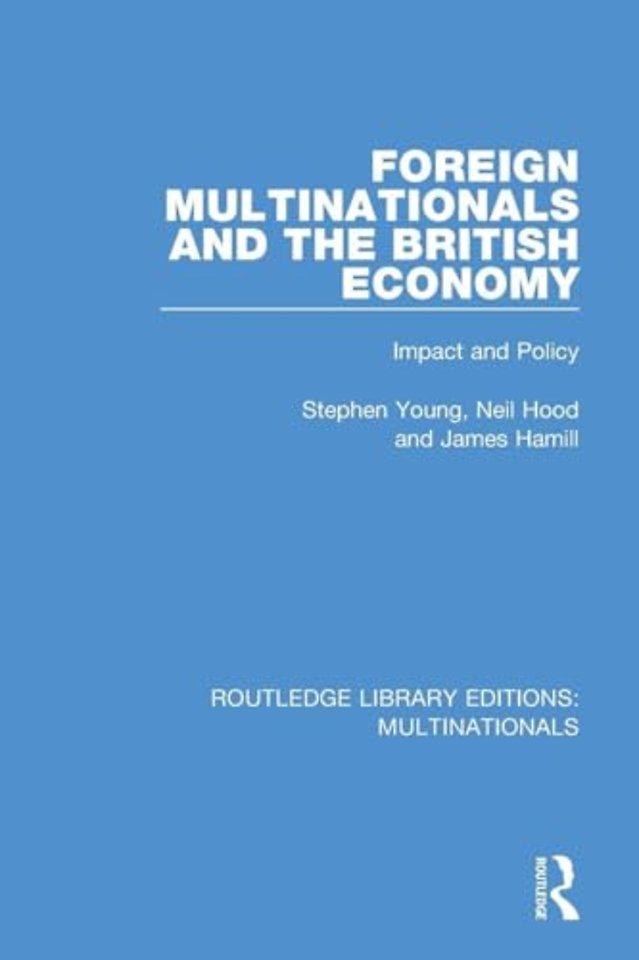 Foreign Multinationals and the British Economy