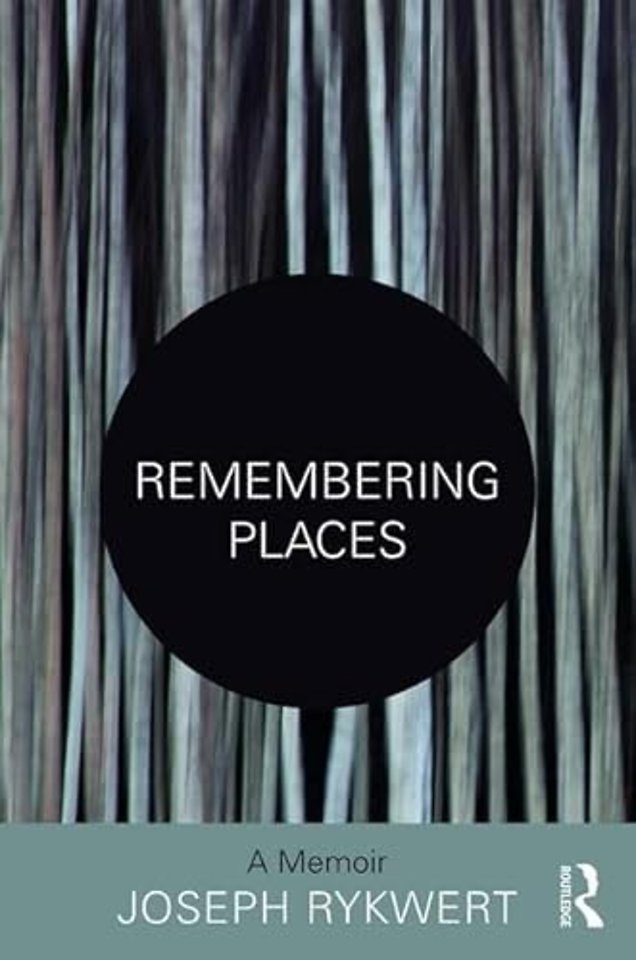 Remembering Places: A Memoir