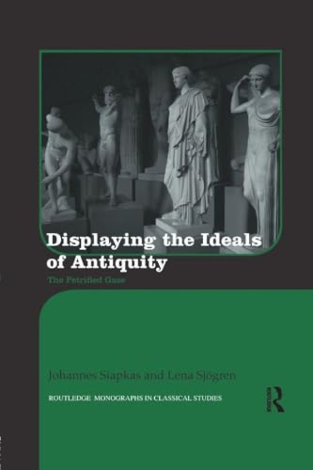 Displaying the Ideals of Antiquity