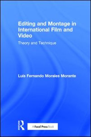 Editing and Montage in International Film and Video