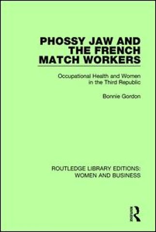 Phossy Jaw and the French Match Workers