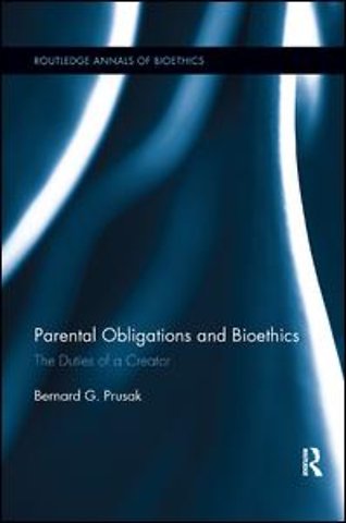 Parental Obligations and Bioethics