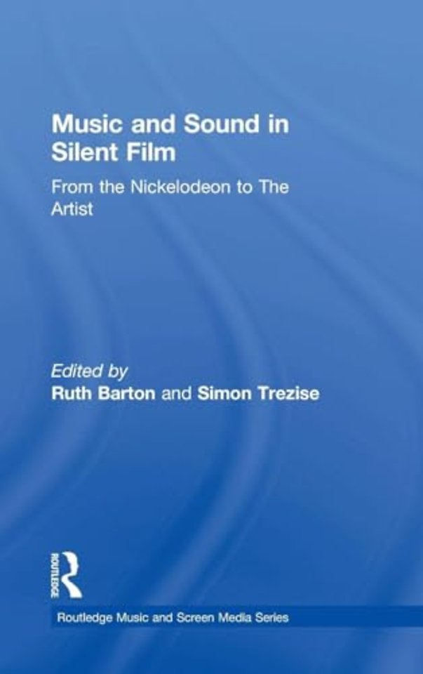 Music and Sound in Silent Film