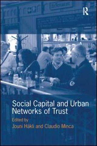 Social Capital and Urban Networks of Trust