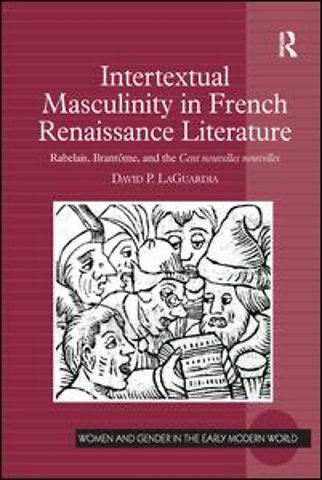 Intertextual Masculinity in French Renaissance Literature