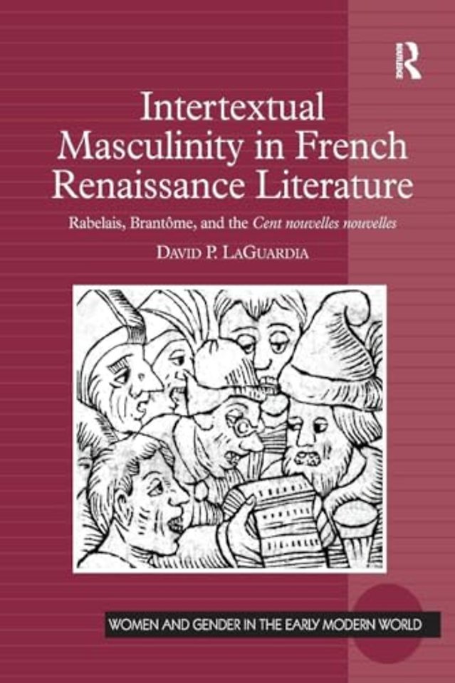 Intertextual Masculinity in French Renaissance Literature