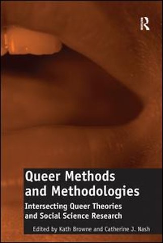 Queer Methods and Methodologies