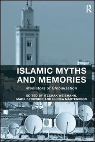 Islamic Myths and Memories