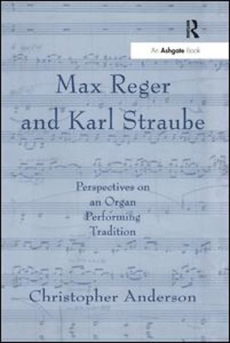 Max Reger and Karl Straube