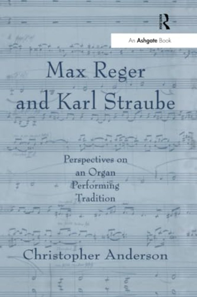 Max Reger and Karl Straube