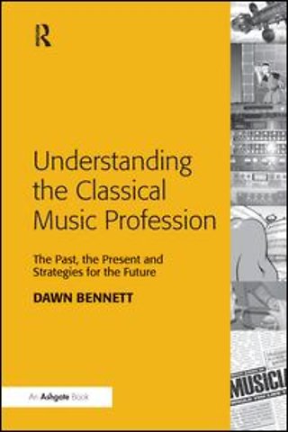 Understanding the Classical Music Profession