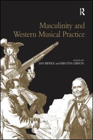 Masculinity and Western Musical Practice