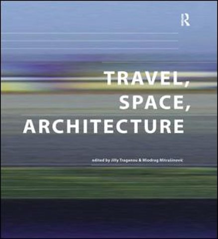 Travel, Space, Architecture