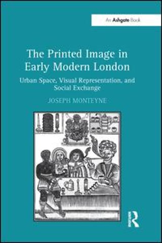 Printed Image in Early Modern London