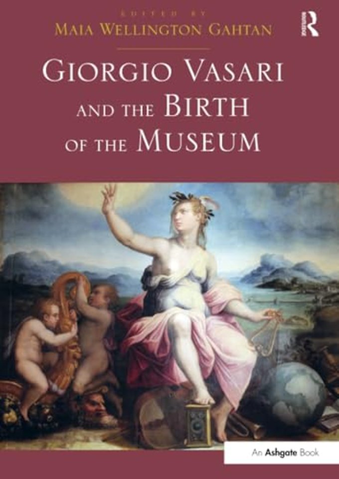 Giorgio Vasari and the Birth of the Museum