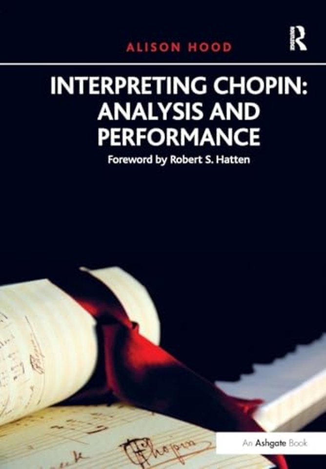 Interpreting Chopin: Analysis and Performance