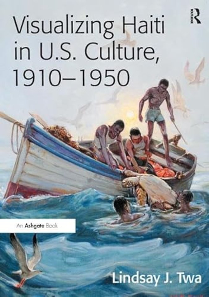 Visualizing Haiti in U.S. Culture, 1910–1950