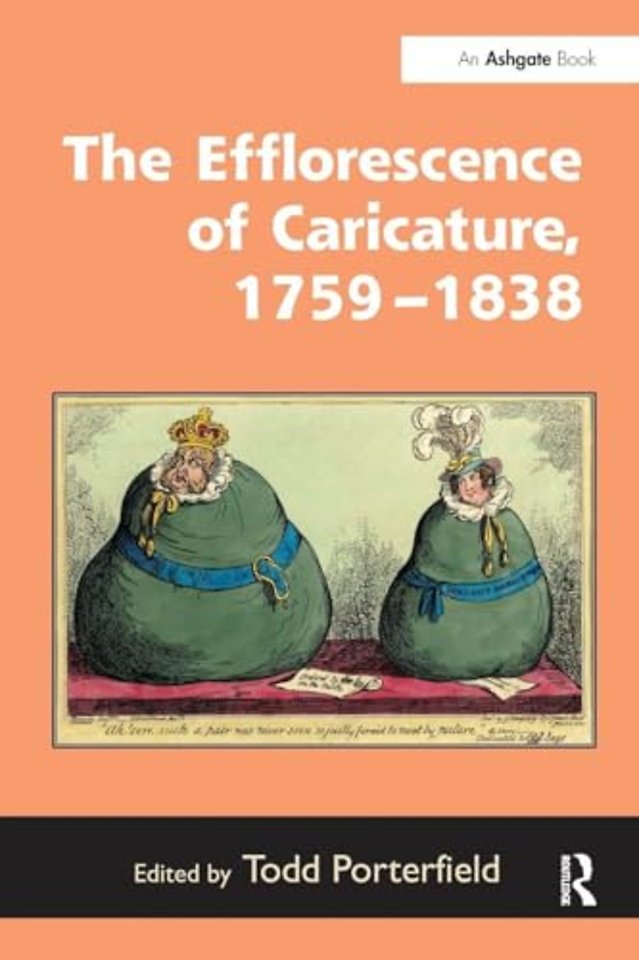 Efflorescence of Caricature, 1759-1838