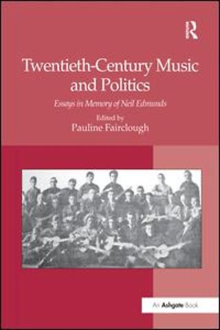 Twentieth-Century Music and Politics