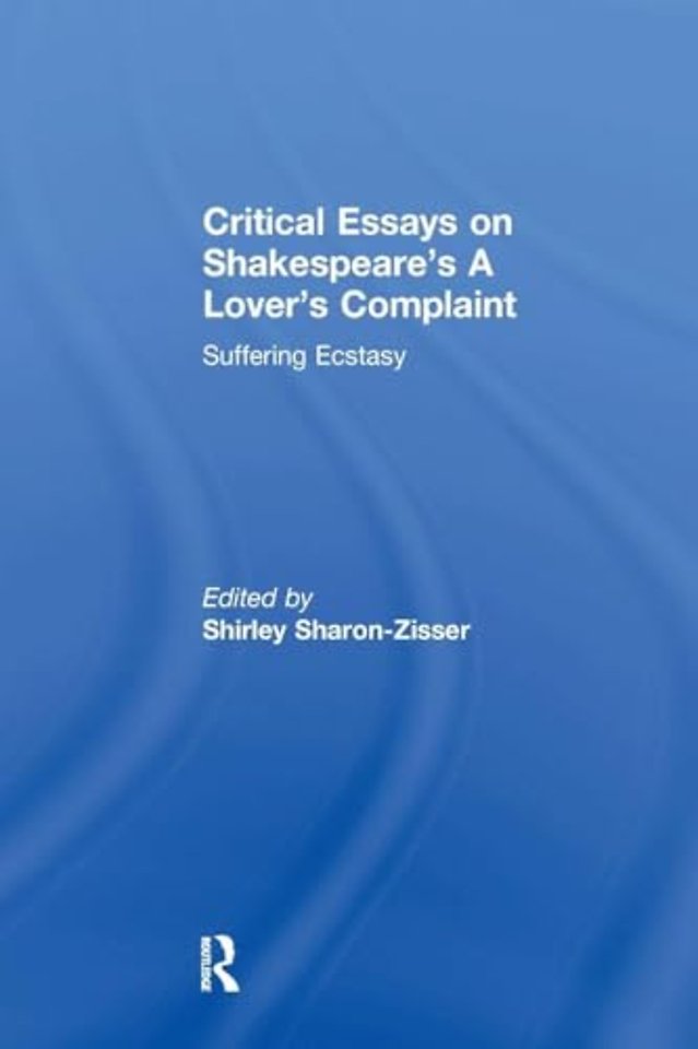 Critical Essays on Shakespeare's A Lover's Complaint