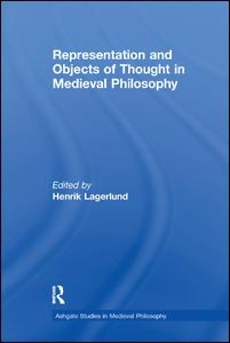 Representation and Objects of Thought in Medieval Philosophy