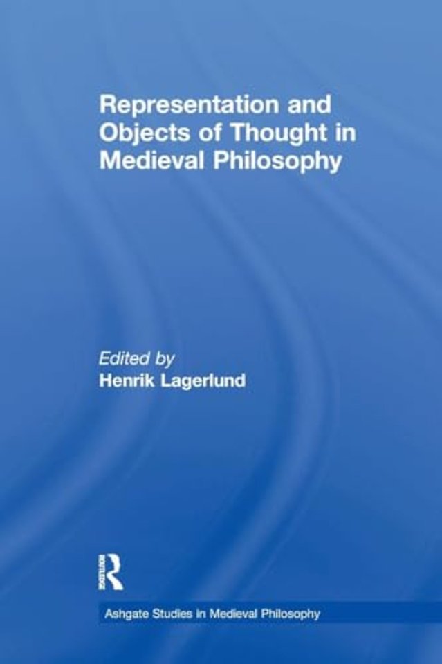 Representation and Objects of Thought in Medieval Philosophy