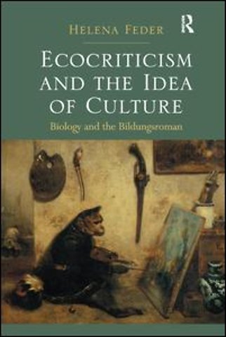 Ecocriticism and the Idea of Culture