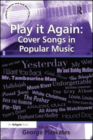Play it Again: Cover Songs in Popular Music