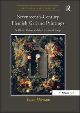 Seventeenth-Century Flemish Garland Paintings