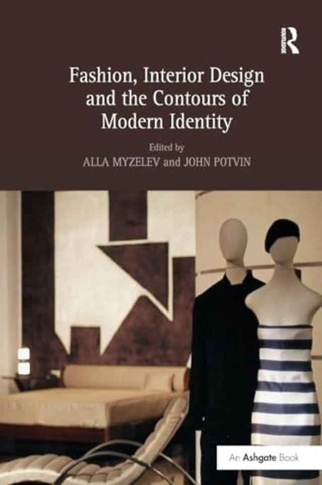 Fashion, Interior Design and the Contours of Modern Identity