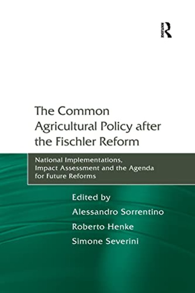 Common Agricultural Policy after the Fischler Reform