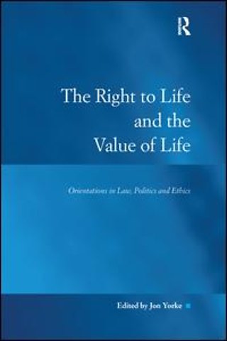 Right to Life and the Value of Life