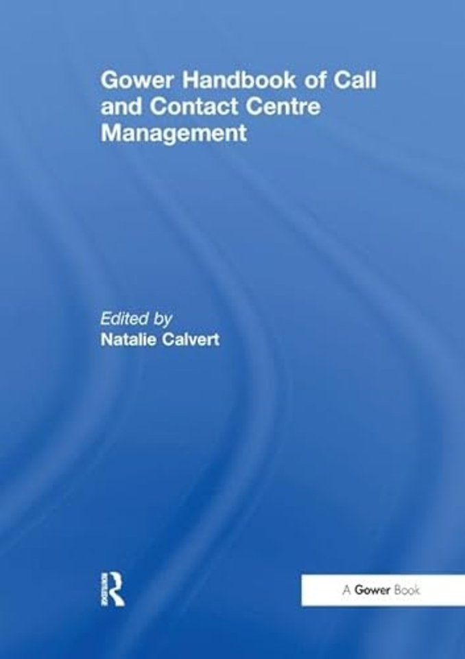 Gower Handbook of Call and Contact Centre Management