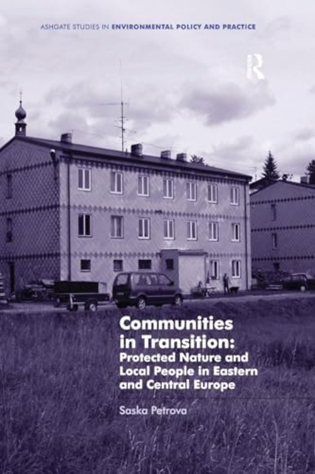 Communities in Transition: Protected Nature and Local People in Eastern and Central Europe