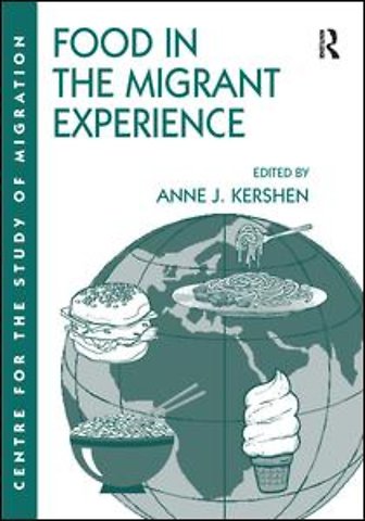Food in the Migrant Experience
