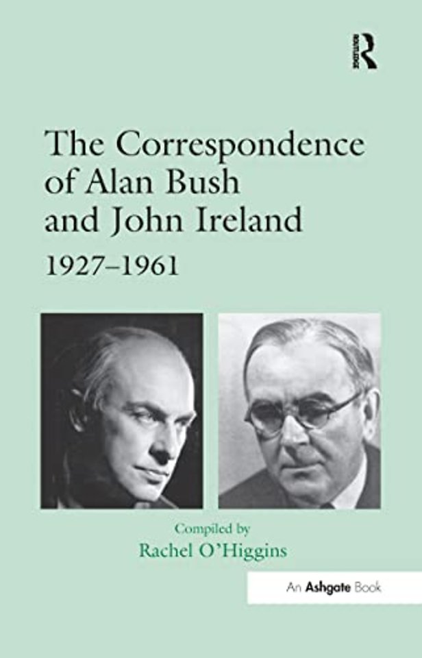 Correspondence of Alan Bush and John Ireland