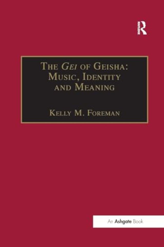 Gei of Geisha: Music, Identity and Meaning
