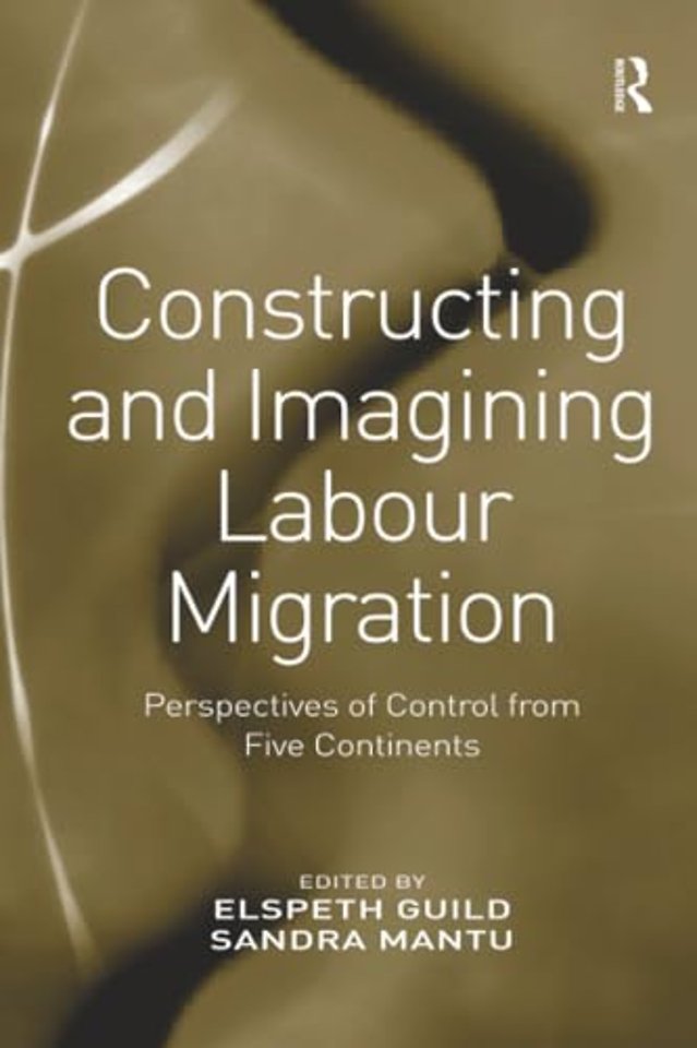 Constructing and Imagining Labour Migration