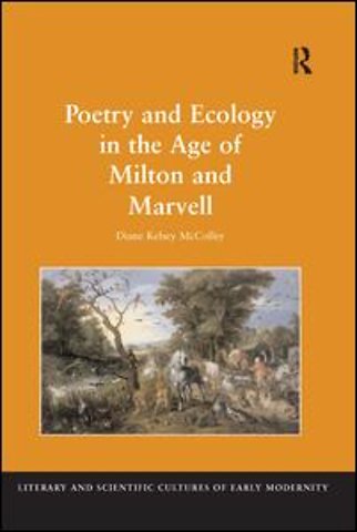Poetry and Ecology in the Age of Milton and Marvell