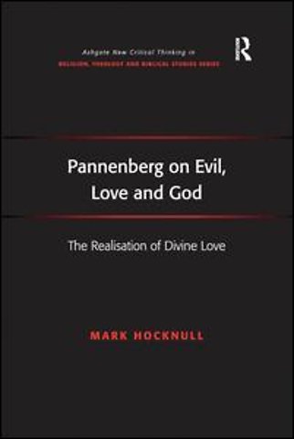 Pannenberg on Evil, Love and God