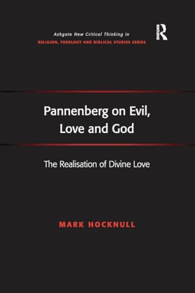 Pannenberg on Evil, Love and God