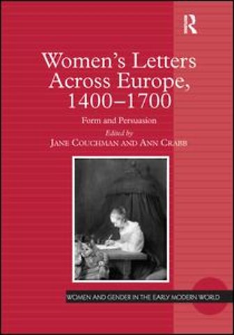 Women's Letters Across Europe, 1400–1700