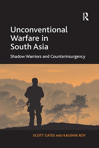 Unconventional Warfare in South Asia