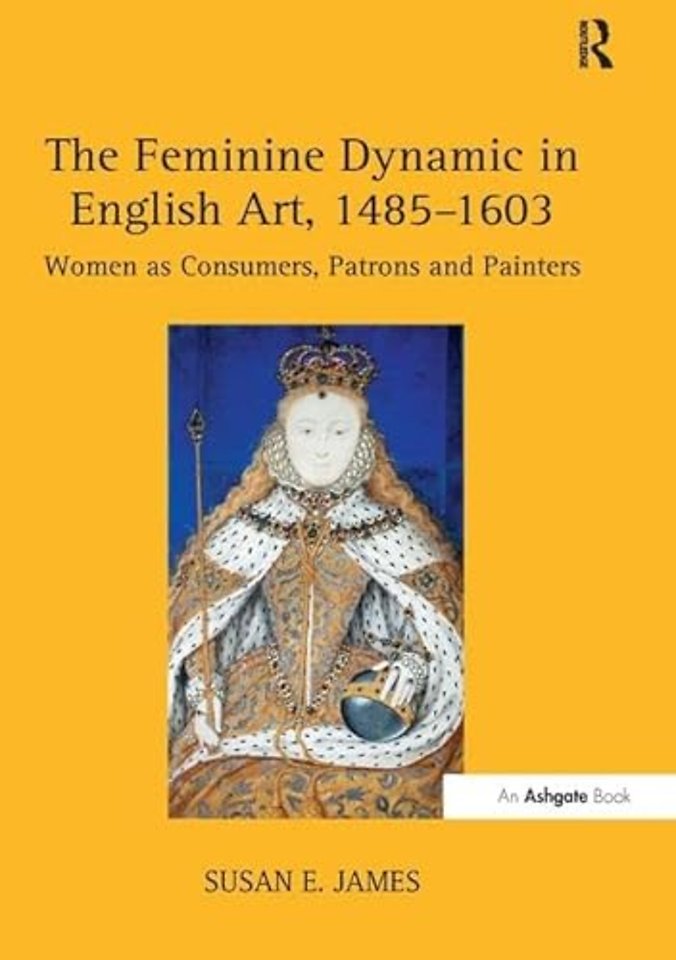 Feminine Dynamic in English Art, 1485–1603