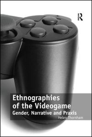 Ethnographies of the Videogame