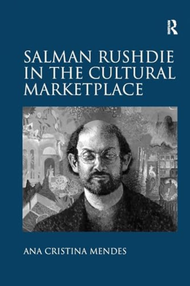 Salman Rushdie in the Cultural Marketplace
