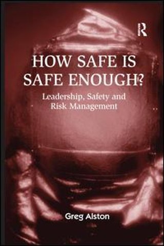 How Safe is Safe Enough?